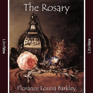 The Rosary - Florence Louisa BARCLAY - Free Audio Books Online Audiobooks in English