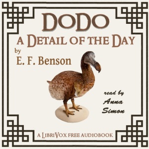 Dodo: A Detail of the Day - E. F. Benson - Free Audio Books Online Audiobooks in English