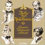 Molly Make-Believe - Eleanor Hallowell Abbott - Free Audio Books Online Audiobooks in English