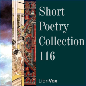 Short Poetry Collection 116 - Various - Free Audio Books Online Audiobooks in English