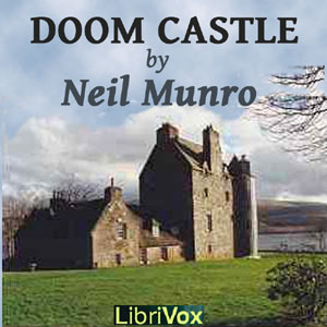 Doom Castle - Neil MUNRO - Free Audio Books Online Audiobooks in English