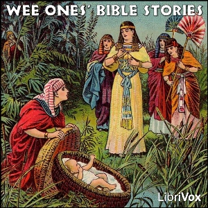 Wee Ones' Bible Stories - Anonymous - Free Audio Books Online Audiobooks in English