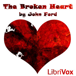 The Broken Heart - John Ford - Free Audio Books Online Audiobooks in English