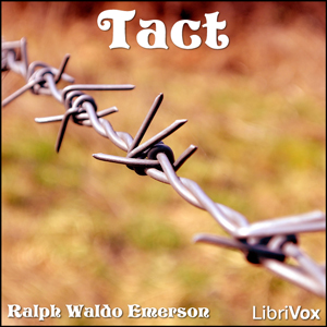 Tact - Ralph Waldo Emerson - Free Audio Books Online Audiobooks in English