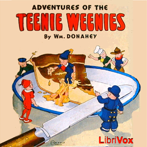 Adventures of the Teenie Weenies - William DONAHEY - Free Audio Books Online Audiobooks in English