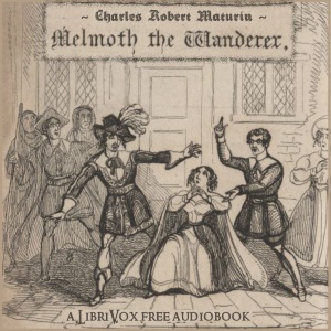 Melmoth The Wanderer - Charles Robert Maturin - Free Audio Books Online Audiobooks in English