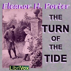 The Turn Of The Tide - Eleanor H. Porter - Free Audio Books Online Audiobooks in English