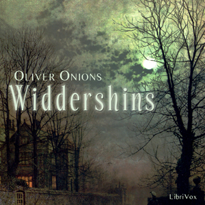 Widdershins (Version 2) - Oliver ONIONS - Free Audio Books Online Audiobooks in English