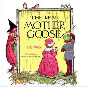 The Real Mother Goose - Anonymous - Free Audio Books Online Audiobooks in English
