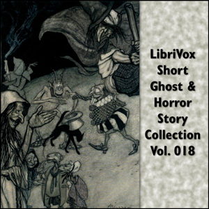 Short Ghost and Horror Collection 018 - Various - Free Audio Books Online Audiobooks in English
