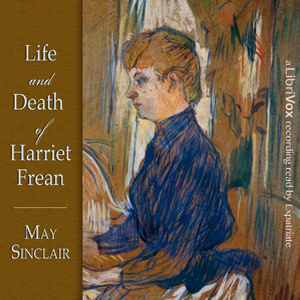 Life and Death of Harriett Frean - May Sinclair - Free Audio Books Online Audiobooks in English