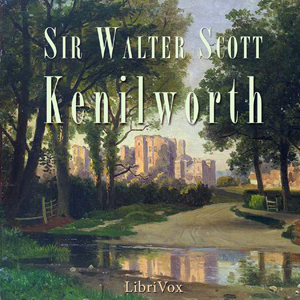 Kenilworth - Sir Walter Scott - Free Audio Books Online Audiobooks in English