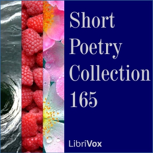Short Poetry Collection 165 - Various - Free Audio Books Online Audiobooks in English