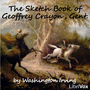 The Sketch Book of Geoffrey Crayon, Gent. - Washington Irving - Free Audio Books Online Audiobooks in English