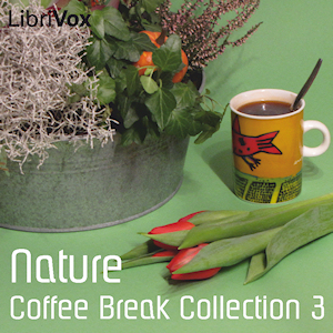 Coffee Break Collection 003 - Nature - Various - Free Audio Books Online Audiobooks in English