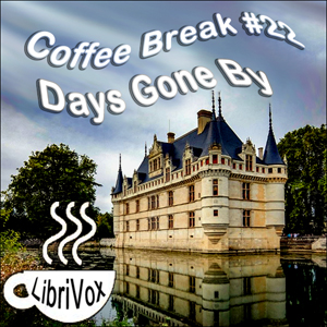 Coffee Break Collection 22 -- Days Gone By - Various - Free Audio Books Online Audiobooks in English