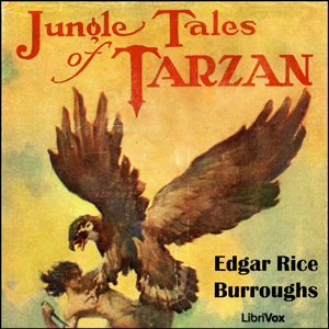Jungle Tales of Tarzan - Edgar Rice Burroughs - Free Audio Books Online Audiobooks in English