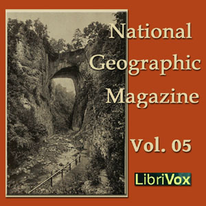 The National Geographic Magazine Vol. 05 - National Geographic Society - Free Audio Books Online Audiobooks in English