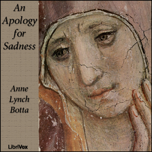 An Apology for Sadness - Anne Lynch BOTTA - Free Audio Books Online Audiobooks in English