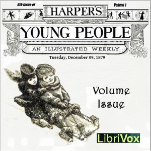 Harper's Young People, Vol. 01, Issue 06, Dec. 9, 1879 - Various - Free Audio Books Online Audiobooks in English