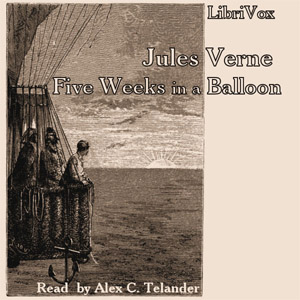 Five Weeks in a Balloon - Jules Verne - Free Audio Books Online Audiobooks in English