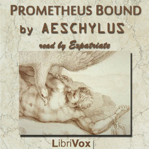 Prometheus Bound (Thoreau Translation) - Aeschylus - Free Audio Books Online Audiobooks in English