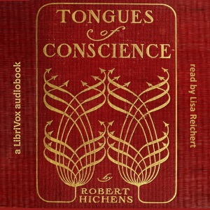 Tongues of Conscience - Robert Smythe HICHENS - Free Audio Books Online Audiobooks in English