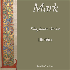 Bible (KJV) NT 02: Mark - King James Version - Free Audio Books Online Audiobooks in English