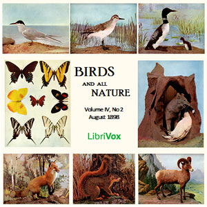 Birds and All Nature, Vol. IV, No 2, August 1898 - Various - Free Audio Books Online Audiobooks in English