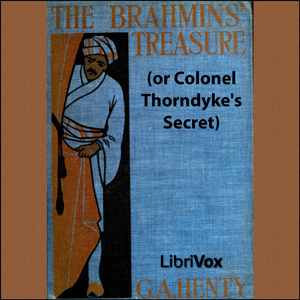 Colonel Thorndyke's Secret - G. A. Henty - Free Audio Books Online Audiobooks in English