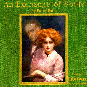 An Exchange of Souls - Barry Pain - Free Audio Books Online Audiobooks in English