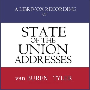 State of the Union Addresses by United States Presidents (1837 - 1844) - Martin VAN BUREN - Free Audio Books Online Audiobooks in English