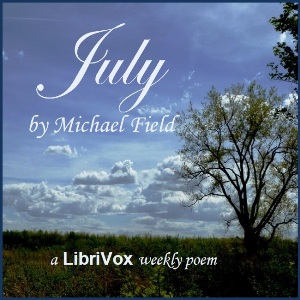 July - Michael Field - Free Audio Books Online Audiobooks in English