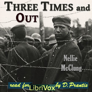Three Times and Out - Nellie McClung - Free Audio Books Online Audiobooks in English