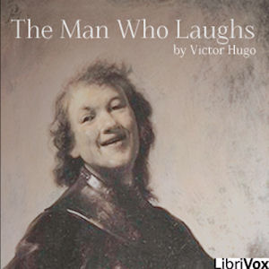 The Man Who Laughs - Victor HUGO - Free Audio Books Online Audiobooks in English