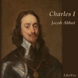 Charles I - Jacob Abbott - Free Audio Books Online Audiobooks in English