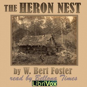 The Heron Nest - W. Bert FOSTER - Free Audio Books Online Audiobooks in English