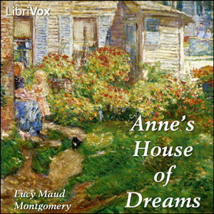 Anne's House of Dreams - Lucy Maud Montgomery - Free Audio Books Online Audiobooks in English