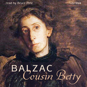 Cousin Betty - Honoré de Balzac - Free Audio Books Online Audiobooks in English