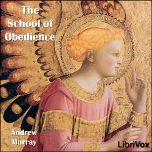 The School of Obedience - Andrew Murray - Free Audio Books Online Audiobooks in English