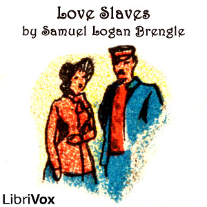 Love Slaves - Samuel Logan Brengle - Free Audio Books Online Audiobooks in English