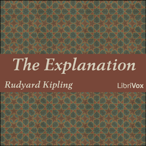 The Explanation - Rudyard Kipling - Free Audio Books Online Audiobooks in English
