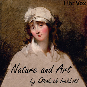 Nature And Art - Elizabeth INCHBALD - Free Audio Books Online Audiobooks in English