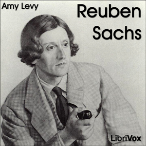 Reuben Sachs: A Sketch - Amy Levy - Free Audio Books Online Audiobooks in English