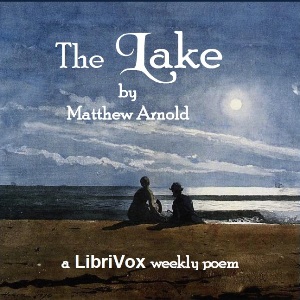 The Lake - Matthew Arnold - Free Audio Books Online Audiobooks in English