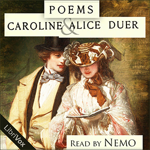 Poems - Caroline King DUER - Free Audio Books Online Audiobooks in English