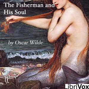 The Fisherman and his Soul - Oscar Wilde - Free Audio Books Online Audiobooks in English