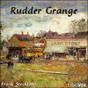 Rudder Grange - Frank R. Stockton - Free Audio Books Online Audiobooks in English