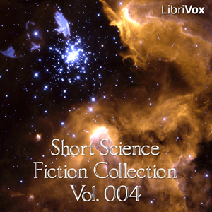 Short Science Fiction Collection 004 - Various - Free Audio Books Online Audiobooks in English