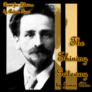 The Shining Gateway - James Allen - Free Audio Books Online Audiobooks in English